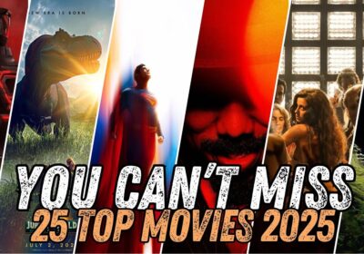 🔥 Top 25 Movies You CAN’T MISS in 2025!