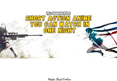Top 15 SHORT Action Anime You can Watch in One Night!