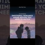 Emotional Romance Anime Movies you need to watch 😭 #YourName #WhisperOfTheHeart #MakotoShinkai