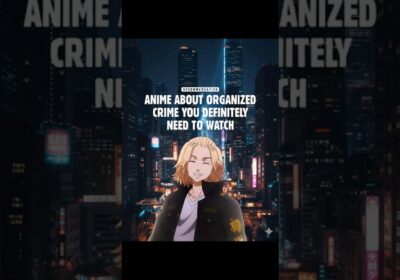 Top 15 Mafia Anime RANKED (2025) 🔥 #91Days #BananaFish #TokyoRevengers #GangstaAnime
